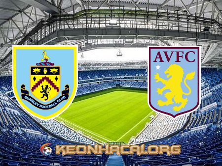 Soi kèo, nhận định Burnley vs Aston Villa – 01h00 – 28/01/2021